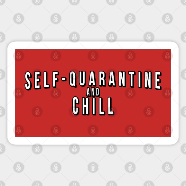 Self-quarantine and Chill Sticker by CCDesign